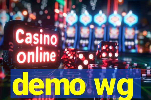 demo wg